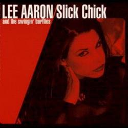 Lee Aaron : Slick Chick